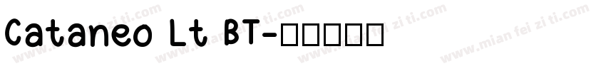 Cataneo Lt BT字体转换